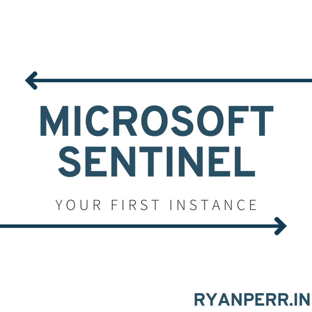 How to Create Your First Microsoft Sentinel&nbsp;Instance