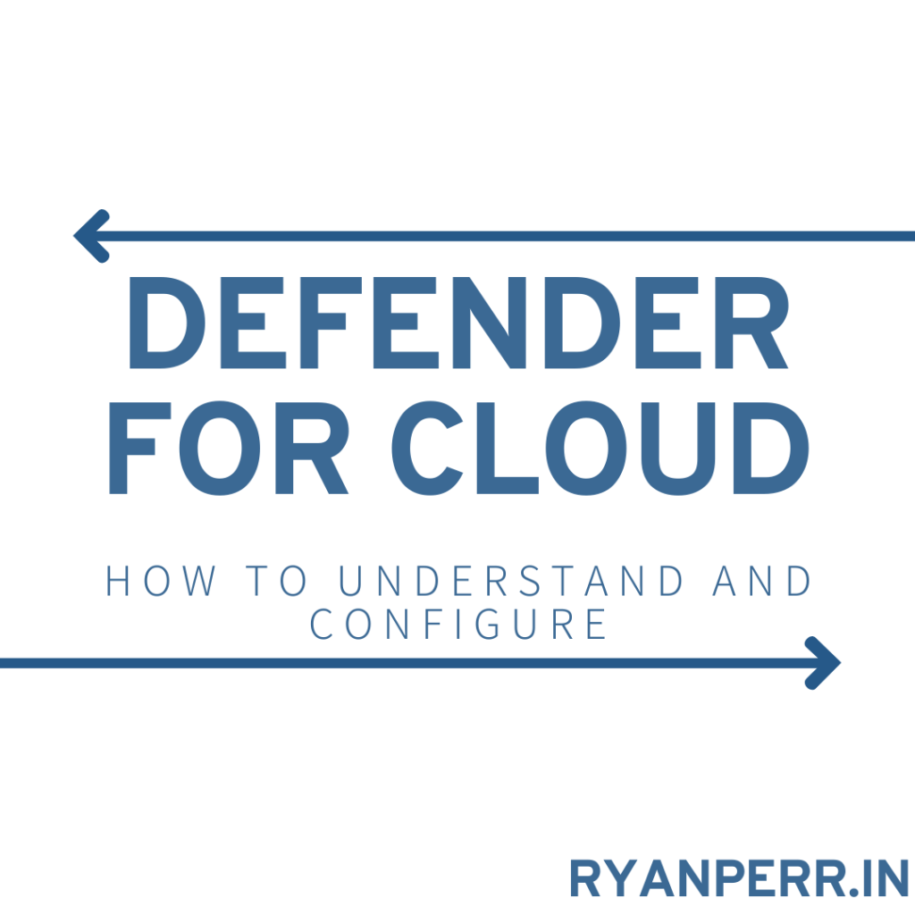 Understanding and Configuring Microsoft Defender for&nbsp;Cloud